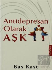 Antidepresan Olarak Aşk