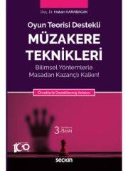 Oyun Teorisi DestekliMüzakere Teknikleri Bilimsel Yöntemlerle Masadan Kazançlı Kalkın! Örneklerle Desteklenmiş Anlatım