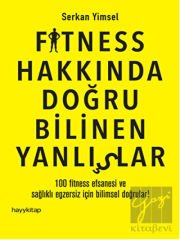 Fitness Hakkında Doğru Bilinen Yanlışlar