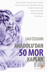 Anadolu’dan 50 Mor Kaplan