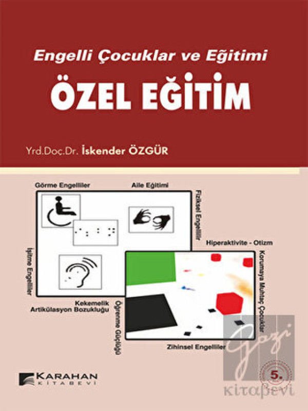 Engelli Çocuklar ve Eğitimi Özel Eğitim