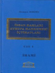 İnsan Hakları Avrupa Mahkemesi İçtihatları Cilt: 1