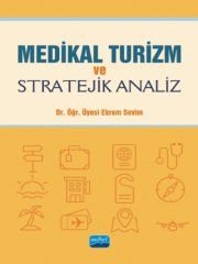 Medikal Turizm ve Stratejik Analiz