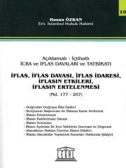 Açıklamalı – İçtihatlı İcra ve İflas Davaları ve Tatbikatı - İflas, İflas Davası, İflas İdaresi, İflasın Ertelenmesi (Seri 10)