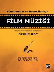 Yönetmenler ve Besteciler İçin Film Müziği - ÖZGÜR KÖY