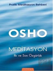 Meditasyon : İlk ve Son Özgürlük