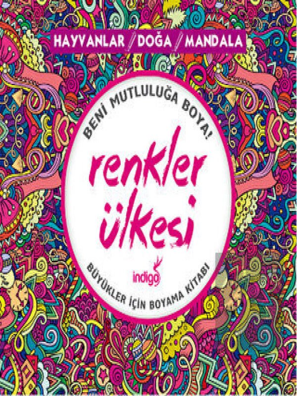 Renkler Ülkesi: Hayvanlar - Doğa - Mandala