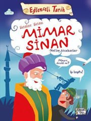 Ustalar Ustası Mimar Sinan - Eğlenceli Tarih