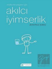 Mutlu Bir Yaşam İçin Akılcı İyimserlik