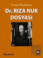 Dr. Rıza Nur Dosyası