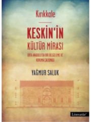 Kırıkkale: Keskin'in Kültür Mirası