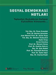 Sosyal Demokrasi Notları - Toplumları Başkaldırıya Zorlayan Eşitsizlikler Konusunda...