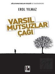 Varsıl Mutsuzlar Çağı