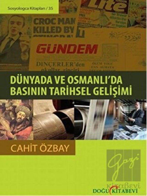 Dünyada ve Osmanlı’da Basının Tarihsel Gelişimi