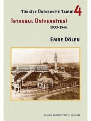 Türkiye Üniversite Tarihi 4 : İstanbul Üniversitesi (1933-1946)