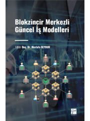 Blokzincir Merkezli Güncel İş Modelleri - Doç. Dr. Mustafa BEYBUR