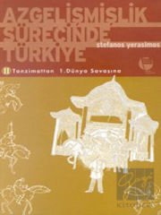 Azgelişmişlik Sürecinde Türkiye 2. Tanzimattan 1. Dünya Savaşına