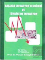 Başlıca Enflasyon Teorileri ve Türkiye'de Enflasyon
