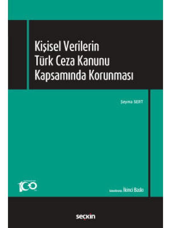 Kişisel Verilerin Türk Ceza Kanunu Kapsamında Korunması
