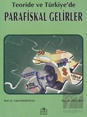Teoride ve Türkiye’de Parafiskal Gelirler