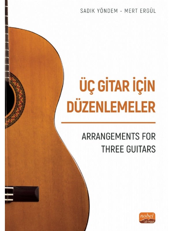 ÜÇ GİTAR İÇİN DÜZENLEMELER - Arrangements For Three Guitars