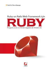 Ruby on Rails Web Framework içinRUBY Program, Liste ve Örnek Uygulamalı Anlatım ile