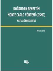 Doğrudan Benzetim Monte Carlo Yöntemi (DSMC) Matlab Örnekleri İle