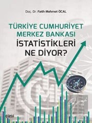 Türkiye Cumhuriyet Merkez Bankası İstatistikleri Ne Diyor?