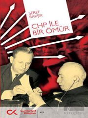 CHP ile Bir Ömür