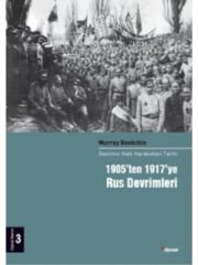 1905'ten 1917'ye Rus Devrimleri: Devrimci Halk Hareketleri Tarihi 3