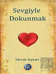 Sevgiyle Dokunmak