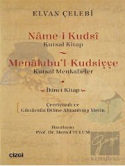 Name-i Kudsi (Kutsal Kitap) - Menakıbu'l - Kudsiyye(kutsal Menkabeler)
