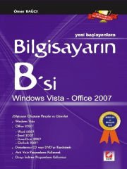 Yeni BaşlayanlaraBilgisayarın B'si Windows Vista – Office 2007