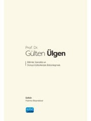 Prof. Dr. Gülten Ülgen Bilimle, Sanatla ve Dünya Kültürleriyle Bütünleşmek