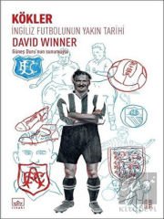 İngiliz Futbolunun Yakın Tarihi: Kökler