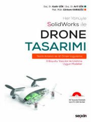 Her Yönüyle SolidWorks ileDrone Tasarımı<br />
 Teorik Anlatım ile 12 Örnek Uygulama