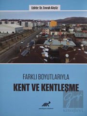 Farklı Boyutlarıyla Kent ve Kentleşme