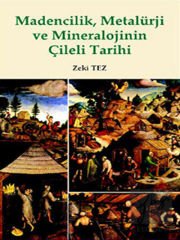 Madencilik, Metalürji ve Mineralojinin Çileli Tarihi