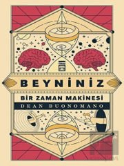 Beyniniz Bir Zaman Makinesi