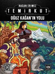 Temirkut 2 - Oğuz Kağan'ın Yolu