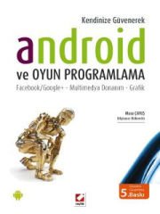 Kendinize GüvenerekAndroid ve Oyun Programlama Facebook/Google+ – Multimedya Donanım – Grafik