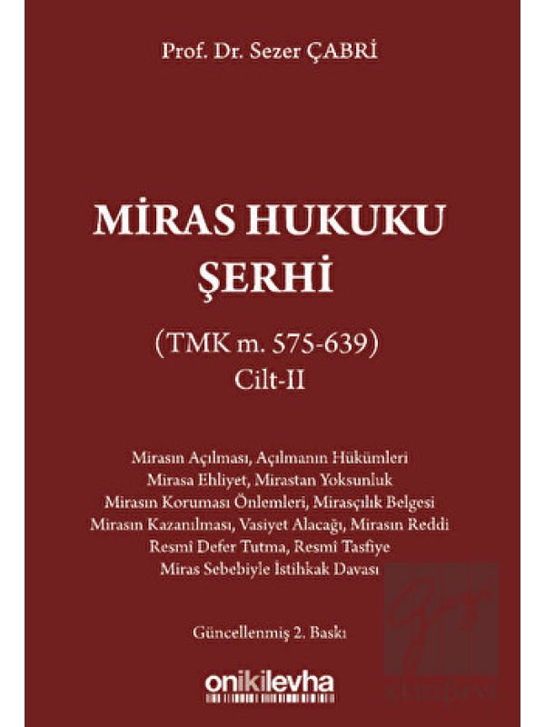 Miras Hukuku Şerhi (TMK m. 575-639) Cilt II