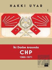 İki Darbe Arasında CHP 1960 - 1971