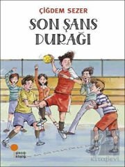 Son Şans Durağı