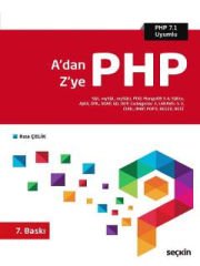 A'dan Z'ye PHP SQL, mySQL, mySQLi, PDO, MongoDB 3.4, SQlite,  AJAX, XML, SOAP, GD, OOP, Codeigniter 3, LARAVEL 5.3, CURL, IMAP, POP3, REGEX, REST