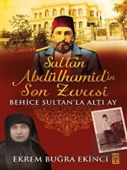 Sultan Abdülhamidin Son Zevcesi