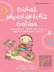 Biraz Hiperaktifiz Galiba