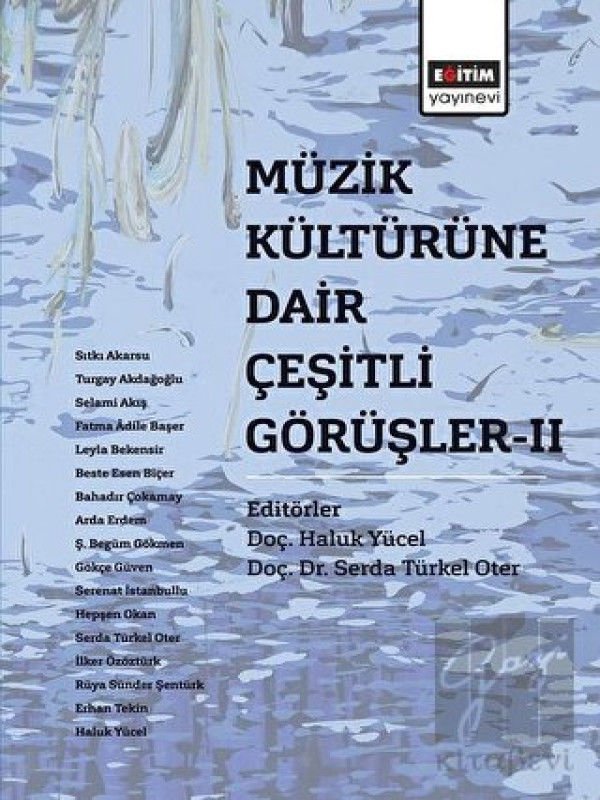 Müzik Kültürüne Dair Çeşitli Görüşler - 2