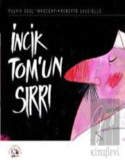 İncik Tom’un Sırrı