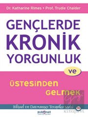 Gençlerde Kronik Yorgunluk ve Üstesinden Gelmek